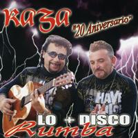 Raza - Lo + Disco Rumba