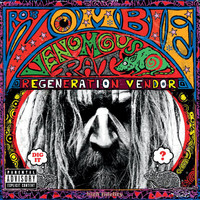 Rob Zombie - Venomous Rat Regeneration Vendor (Explicit)