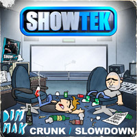Showtek - Crunk / Slowdown EP