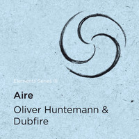 Oliver Huntemann & Dubfire - Elements Series III: Aire