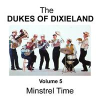 Dukes of Dixieland - Minstrel Time - Volume 5