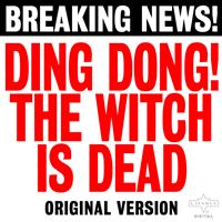 The Munchkins - Ding Dong! The Witch Is Dead