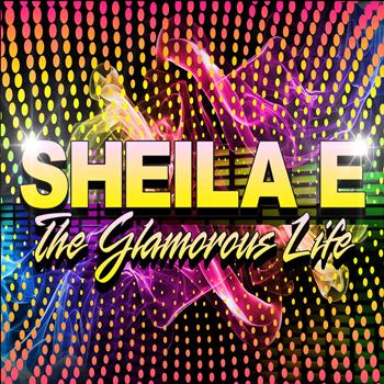 Sheila E - The Glamorous Life (Re-Recorded) - Single
