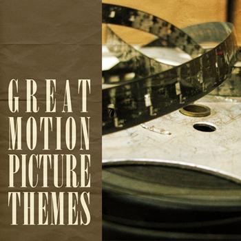 Various Artists - Great Motion Picture Themes