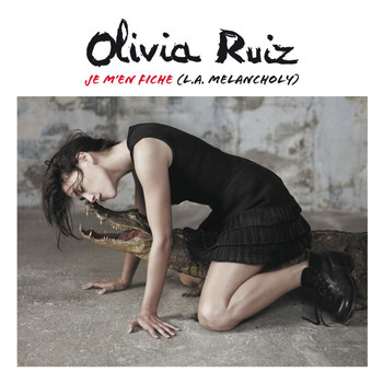Olivia Ruiz - Je M'En Fiche (L.A Melancholy)