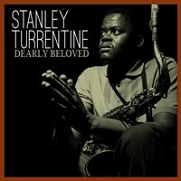 Stanley Turrentine - Dearly Beloved