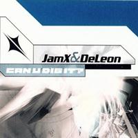 JamX, De Leon - Can U Dig It?