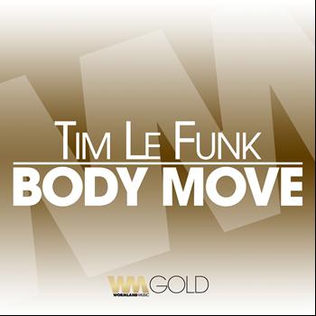 Tim Le Funk - Body Move