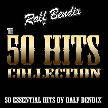 Ralf Bendix - The 50 Hits Collection