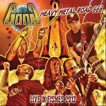Gang - Heavy Metal Road 666 (Live in Fismes 2012)