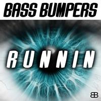 Bass Bumpers - Runnin'