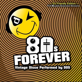 Dos - 80s Forever (DJ Friendly Edition)