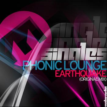 Phonic Lounge - Earthquake (Original Mix)