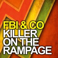 FBI & Co - Killer On the Rampage
