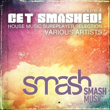 Various Artists - Get Smashed!, Vol. 4