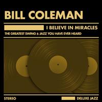 Bill Coleman - I Believe in Miracles
