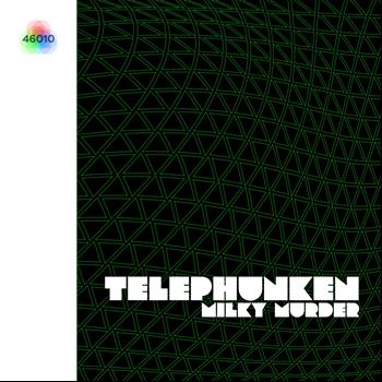 Telephunken - Milky Murder
