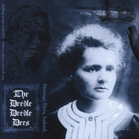 The Deedle Deedle Dees - Strange Dees, Indeed