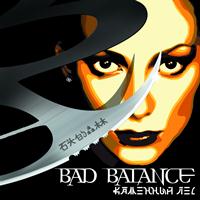Bad Balance - Kamennyy Les