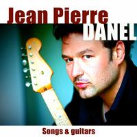 Jean Pierre Danel - Songs & Guitars (The Greatest Songs On Guitar)