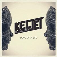 Keljet - Love of a Life
