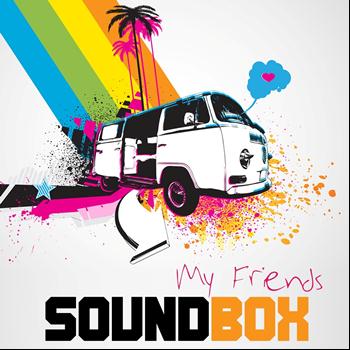 Soundbox - My Friends