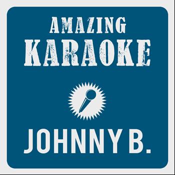 Amazing Karaoke - Johnny B. (Karaoke Version) (Originally Performed By Hooters)