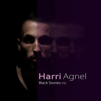 Harri Agnel - Black Stories EP