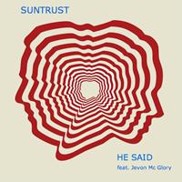 Suntrust - He Said