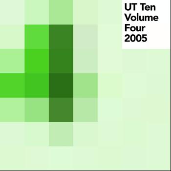 Various Artists - UT Ten, Vol. 4 (2005)