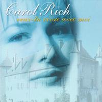 Carol Rich - Veux-tu vivre avec moi