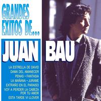 Juan Bau - Los Grandes Exitos de