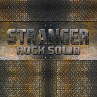 Stranger - Rock Solid