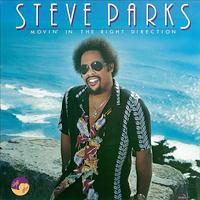 Steve Parks - Movin' in the Right Direction