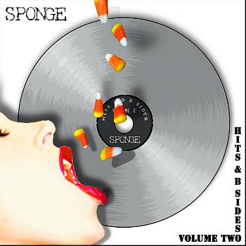Sponge - Hits and B Sides, Vol. 2