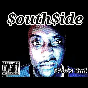 Southside - Who's Bad (Explicit)