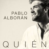 Pablo Alboran - Quién