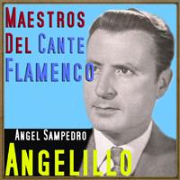 Angelillo - Maestros del Cante Flamenco