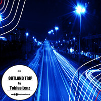 Tobias Lenz - Outland Trip