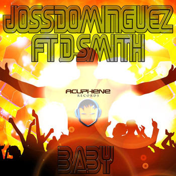 Joss Dominguez feat. D-Smith - Baby