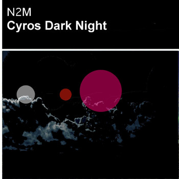 N2m - Cyros / Dark Night