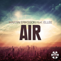 Martin Eriksson feat. Ellee - Air