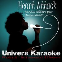 Univers Karaoké - Heart Attack (Rendu célèbre par Demi Lovato) [Version Karaoké avec choeurs] - Single