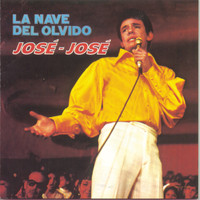 José José - La Nave del Olvido