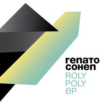 Renato Cohen - Roly Poly Ep
