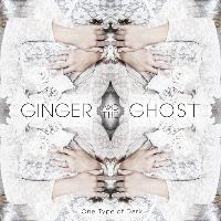 Ginger And The Ghost - One Type of Dark EP
