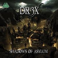 Dr3x - Shadows Of Asylum