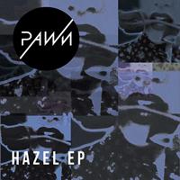 Pawn - Hazel EP