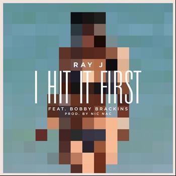 Ray-J - I Hit It First - Single