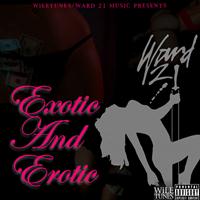 Ward 21 - Exotic and Erotic